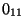$0_{11}$