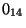 $0_{14}$