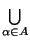$\bigcup\limits_{ \alpha \in A}$