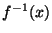 $ f^{-1}(x)$