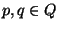 $p, q \in Q$
